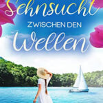 Die Sehnsucht zwischen den Wellen Mia Sole