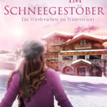 Verliebt-im-Schneegestoeber Ein Wiedersehen im Winterresort