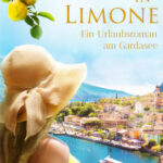 Verliebt-in-Limone Ein Urlaubsroman am Gardasee